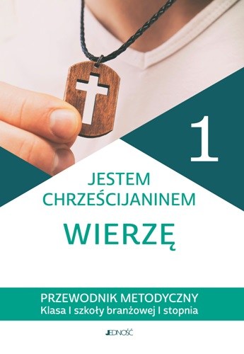 Jestem chrześcijaninem. Wierzę_okładka_metodyczny_500px